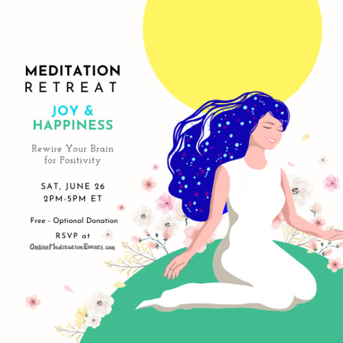 Joy & Happiness Meditation Retreat - Sat June 26 2PM-5PM EST - $49