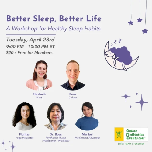 Better Sleep, Better Life - A Workshop for Healthy Sleep Habits - 4/23 9PM-10:30PM - $20 - Free for Members