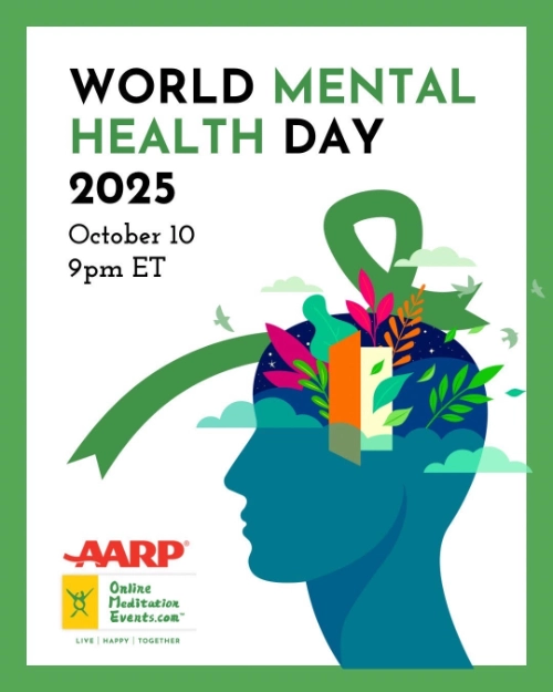 World Mental Health Day 2025 - October 10 - 9PM ET - AARP - Online Meditation Events